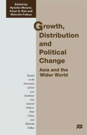 Growth, Distribution and Political Change: Asia and the Wider World de Malcolm Falkus