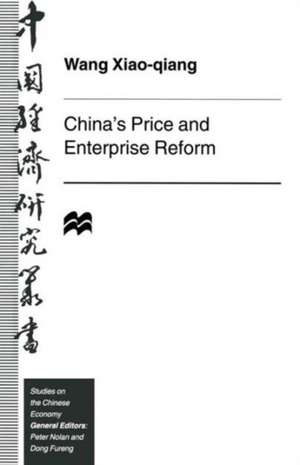 China’s Price and Enterprise Reform de Wang Xiao-qiang