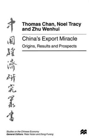 China’s Export Miracle: Origins, Results and Prospects de Noel Tracy