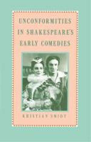 Unconformities in Shakespeare’s Early Comedies de K. Smidt