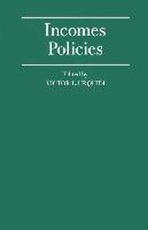 Incomes Policies: Papers prepared for a Conference of the International Economic Association de Victor L. Urquidi