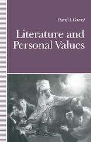 Literature and Personal Values de Patrick Grant