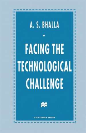 Facing the Technological Challenge de A. S. Bhalla