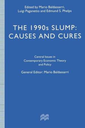 The 1990s Slump: Causes and Cures de Mario Baldassarri