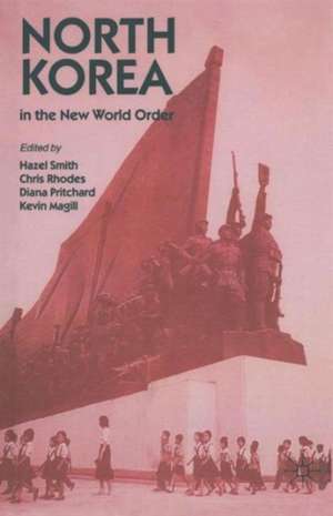 North Korea in the New World Order de Kevin Magill