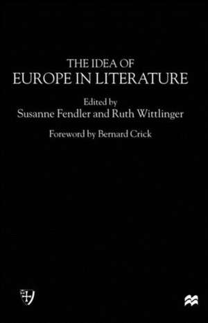 The Idea of Europe in Literature de Susanne Fendler