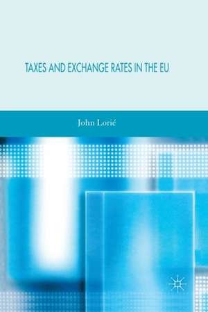 Taxes and Exchange Rates in the EU de J. Lorié