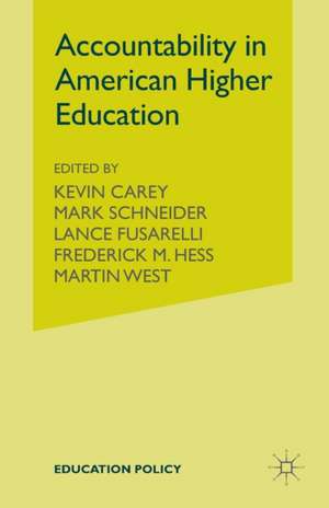 Accountability in American Higher Education de K. Carey