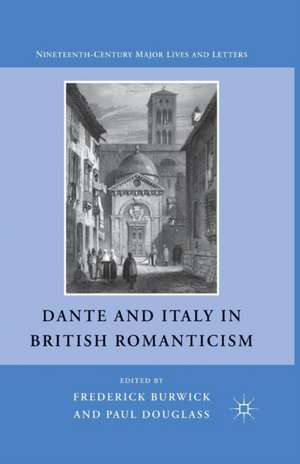 Dante and Italy in British Romanticism de F. Burwick