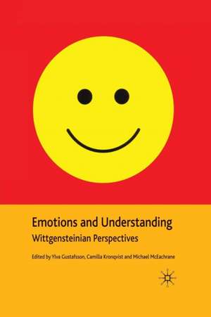 Emotions and Understanding: Wittgensteinian Perspectives de Y. Gustafsson