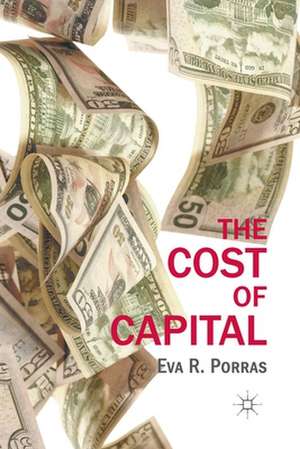 The Cost of Capital de E. Porras