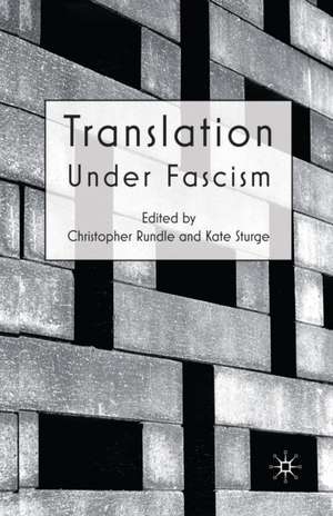 Translation Under Fascism de C. Rundle