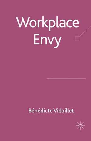 Workplace Envy de B. Vidaillet