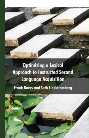 Optimizing a Lexical Approach to Instructed Second Language Acquisition de F. Boers