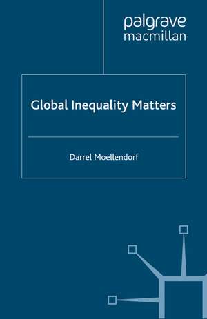 Global Inequality Matters de D. Moellendorf