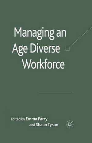 Managing an Age-Diverse Workforce de E. Parry