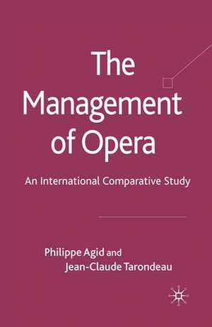 The Management of Opera: An International Comparative Study de P. Agid