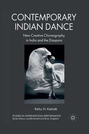Contemporary Indian Dance de K. Katrak