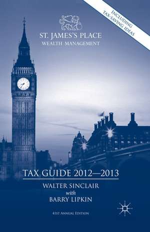 St. James's Place Tax Guide 2012-2013 de Walter Sinclair