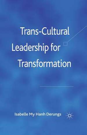 Trans-Cultural Leadership for Transformation de I. Derungs