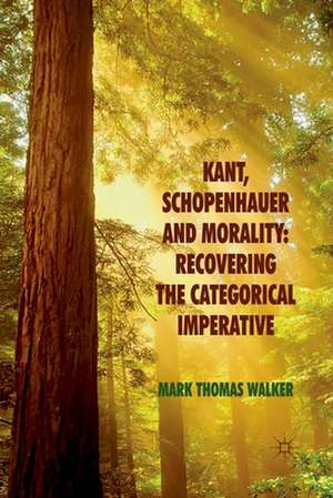 Kant, Schopenhauer and Morality de M. Walker