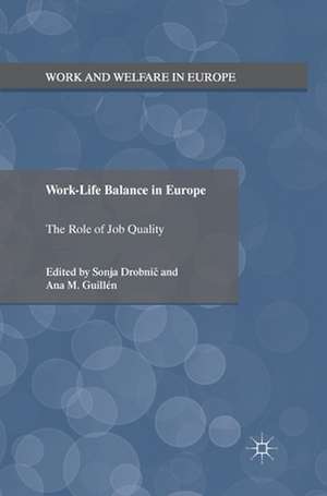 Work-Life Balance in Europe: The Role of Job Quality de S. Drobnic