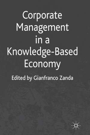 Corporate Management in a Knowledge-Based Economy de G. Zanda