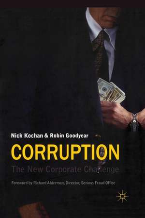 Corruption: The New Corporate Challenge de N. Kochan