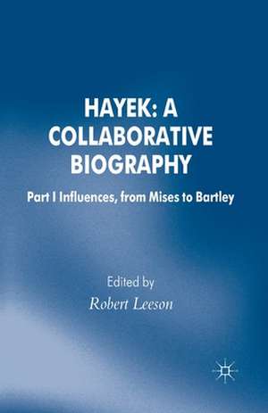 Hayek: A Collaborative Biography de R. Leeson
