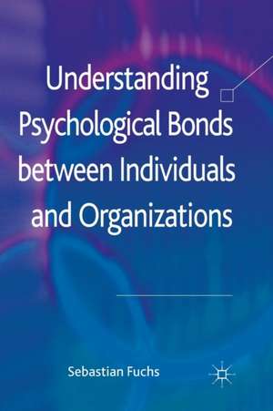 Understanding Psychological Bonds between Individuals and Organizations: The Coalescence Model of Organizational Identification de S. Fuchs