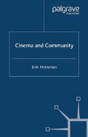 Cinema and Community de D. McKiernan