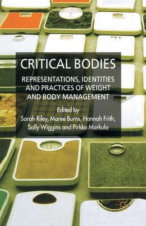 Critical Bodies: Representations, Identities and Practices of Weight and Body Management de Kenneth A. Loparo