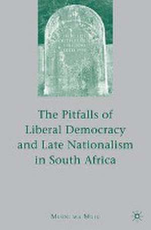 The Pitfalls of Liberal Democracy and Late Nationalism in South Africa de M. Muiu