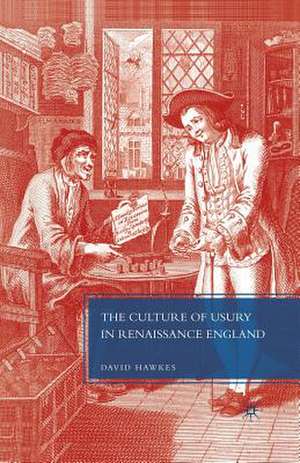 The Culture of Usury in Renaissance England de D. Hawkes