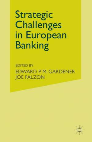 Strategic Challenges in European Banking de J. Falzon