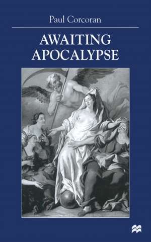 Awaiting Apocalypse de P. Corcoran