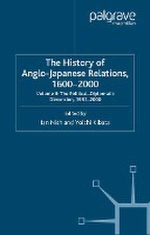 The History of Anglo-Japanese Relations, 1600–2000: Volume II: The Political-Diplomatic Dimension, 1931–2000 de I. Nish