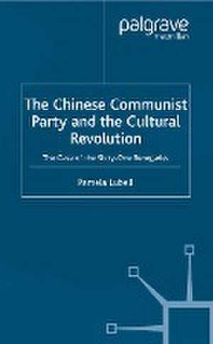 The Chinese Communist Party During the Cultural Revolution: The Case of the Sixty-One Renegades de P. Lubell