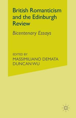 British Romanticism and the Edinburgh Review: Bicentenary Essays de M. Demata