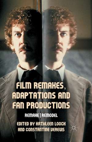 Film Remakes, Adaptations and Fan Productions: Remake/Remodel de K. Loock