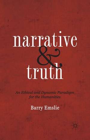 Narrative and Truth de Barry Emslie
