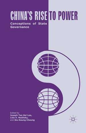 China's Rise to Power: Conceptions of State Governance de J. Lee