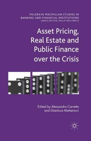 Asset Pricing, Real Estate and Public Finance over the Crisis de A. Carretta