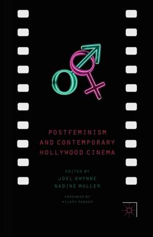 Postfeminism and Contemporary Hollywood Cinema de J. Gwynne