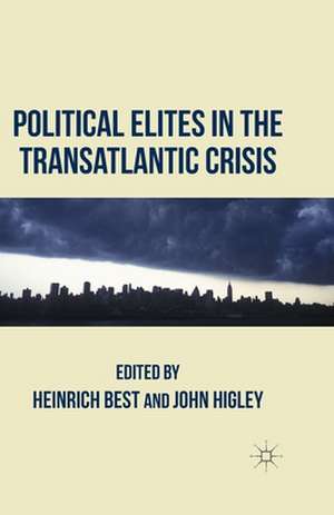 Political Elites in the Transatlantic Crisis de H. Best