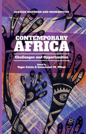 Contemporary Africa: Challenges and Opportunities de T. Falola