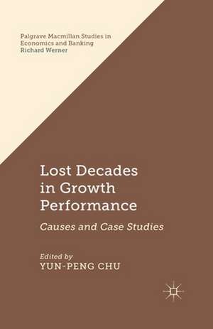 Lost Decades in Growth Performance: Causes and Case Studies de Y. Chu