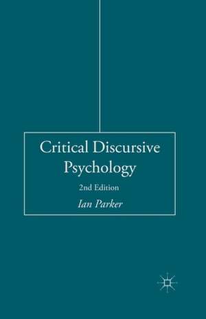 Critical Discursive Psychology de I. Parker