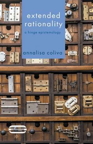 Extended Rationality: A Hinge Epistemology de A. Coliva