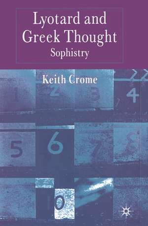 Lyotard and Greek Thought: Sophistry de K. Crome